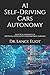 AI Self-Driving Cars Autonomy: Practical Advances In Artificial Intelligence And Machine Learning
