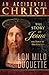 Accidental Christ: The Story of Jesus (As Told By His Uncle)