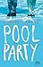 Poolparty: Roman