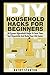 DIY Household Hacks For Beginners: 40 Proven Household Hacks To Save Time, Get Organized And Make Your Life Easier (Simple Living)