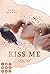 Kiss Me Never (Crushed Trust #1)
