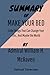 SUMMARY OF MAKE YOUR BED By Admiral William H. McRaven: Little Things That Can Change Your Life… And Maybe the World