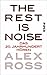The Rest is Noise: Das 20. Jahrhundert hören (German Edition)