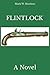 Flintlock: A Novel