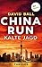 China Run - Kalte Jagd: Thriller | Eine Mutter kämpft um das Leben ihres Kindes (German Edition)