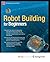 Robot Building for Beginners