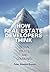 How Real Estate Developers Think: Design, Profits, and Community (The City in the Twenty-First Century)