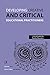Developing Creative and Critical Educational Practitioners (Critical Guides for Teacher Educators)