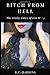 Bitch from Hell: A Femdom N...