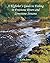 A Flyfishers Guide to Fishing in Freestone Rivers and Limestone Streams