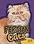 Persian Cats (All About Cats)