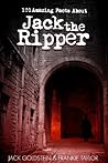 101 Amazing Facts about Jack the Ripper