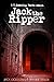 101 Amazing Facts about Jack the Ripper by Jack Goldstein