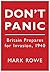 Don't Panic: Britain Prepares for Invasion, 1940