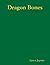 Dragon Bones