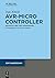 AVR - Mikrocontroller: MegaAVR® - Entwicklung, Anwendung und Peripherie (German Edition)