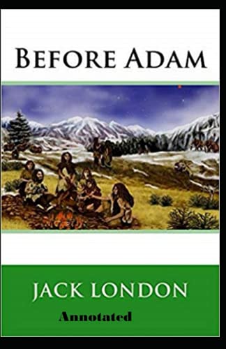 Before Adam Annotated