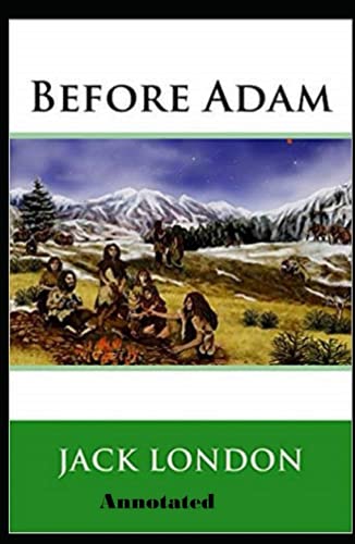Before Adam Annotated