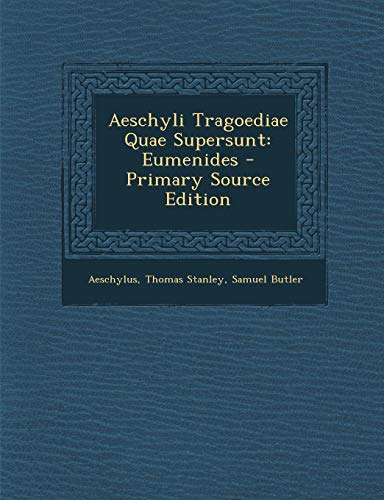 Aeschyli Tragoediae Quae Supersunt: Eumenides