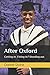 After Oxford: Getting in. Fitting in? Standing out.