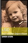 LSD: Leid Schmerz Depressionen (German Edition)