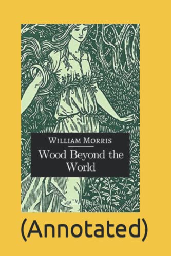 Wood Beyond the World Annotated