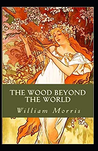 The Wood Beyond the World Annotated
