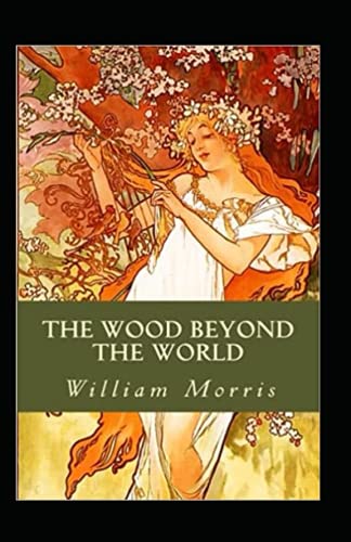 The Wood Beyond the World Annotated