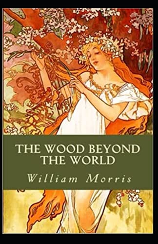 The Wood Beyond the World Annotated