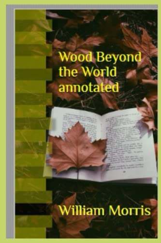 Wood Beyond the World annotated