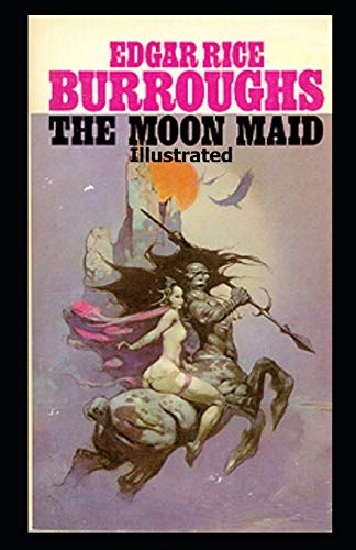 The Moon Maid Illustrated