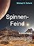 Spinnen-Feind