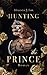 Hunting The Prince (German Edition)