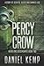 Percy Crow: Large Print Edition (Heirs And Descendants)