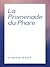 La Promenade du Phare (French Edition)