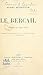 Le bercail: Comédie en trois actes représentée pour la première fois sur le Théâtre du Gymnase le 13 décembre 1904 (French Edition)