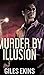 Murder By Illusion