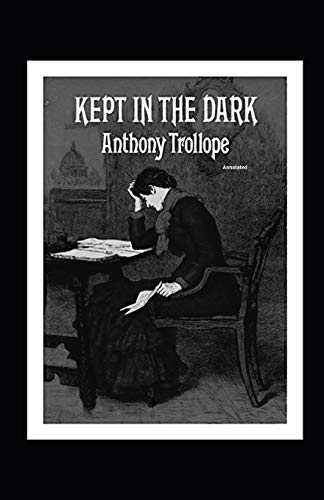 Kept in the Dark Annotated