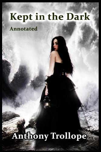 Kept in the Dark Annotated
