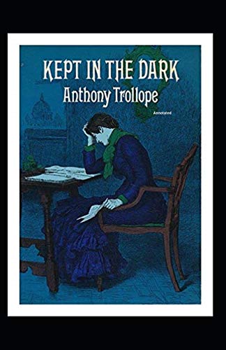 Kept in the Dark Annotated
