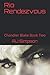 Rio Rendezvous: Chandler Blake Book Two