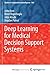 Deep Learning for Medical Decision Support Systems