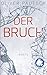 Der Bruch (German Edition)