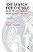 The Search for the Self: Volume 2: Selected Writings of Heinz Kohut 1978-1981