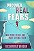 Uncover Your REAL Fears:: Face Your Fears and Move Beyond Them