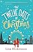 The Twelve Dates of Christmas: The Complete Novel