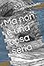 Ma non è una cosa seria (Italian Edition)