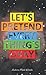 Let's Pretend Everything's Okay