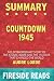 Summary of Countdown 1945: ...
