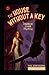 The House Without a Key-Original Edition(Annotated)